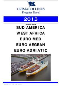 2013 Edizione Italiana SUD AMERICA WEST AFRICA EURO MED