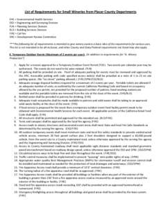 List of Requirements for Small Wineries from Placer County Departments EHS = Environmental Health Services ESD = Engineering and Surveying Division PLN = Planning Services Division BLD = Building Services Division FIRE =