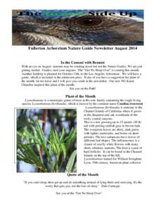 Fullerton Arboretum Nature Guide Newsletter AugustIn the Cement with Bement With an eye on August, summer may be winding down but not the Nature Guides. We are just getting started. Guides, start your engines. The