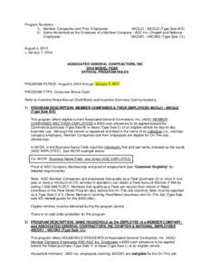 Program Numbers: 1) Member Companies and Their Employees: 40CGJ1 / 40CGJ2 (Type Sale B/E) 2) Same Household as the Employee of a Member Company / AGC Inc. Chapter and National Employees: 40CGK1 / 40CGK2 (Type Sale 1/L)