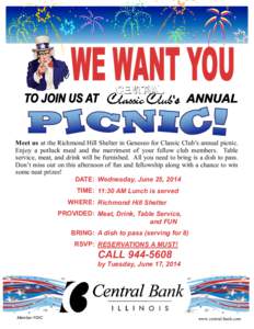 Meet us at the Richmond Hill Shelter in Geneseo for Classic Club’s annual picnic. Enjoy a potluck meal and the merriment of your fellow club members. Table service, meat, and drink will be furnished. All you need to br