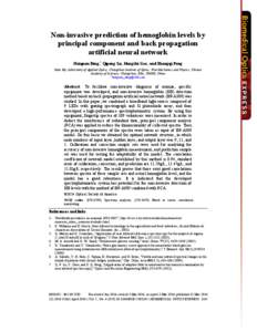 Non-invasive prediction of hemoglobin levels by principal component and back propagation artificial neural network Haiquan Ding,* Qipeng Lu, Hongzhi Gao, and Zhongqi Peng State Key Laboratory of Applied Optics, Changchun