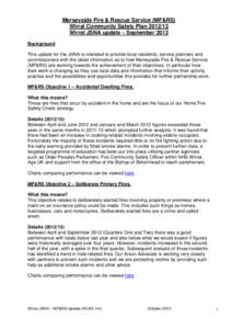 Merseyside Fire & Rescue Service (MF&RS) Wirral Community Safety Plan[removed]Wirral JSNA update – September 2013 Background This update for the JSNA is intended to provide local residents, service planners and commiss