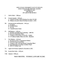 IOWA STATE UNIVERSITY FACULTY SENATE EXECUTIVE BOARD MEETING AGENDA NOVEMBER 29, 2011 3:00-5:00 P.M. 107 LAB OF MECHANICS I.