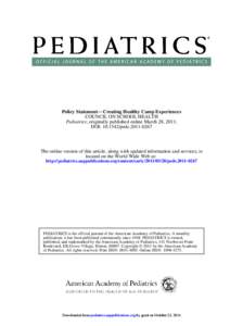 Policy Statement−−Creating Healthy Camp Experiences COUNCIL ON SCHOOL HEALTH Pediatrics; originally published online March 28, 2011; DOI: [removed]peds[removed]The online version of this article, along with updated