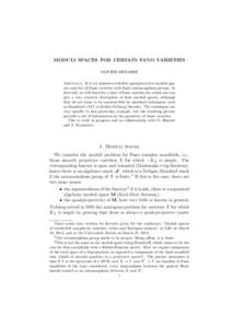 MODULI SPACES FOR CERTAIN FANO VARIETIES OLIVIER DEBARRE Abstract. It is yet unknown whether quasiprojective moduli spaces exist for all Fano varieties with finite automorphism groups. In this talk, we will describe a cl