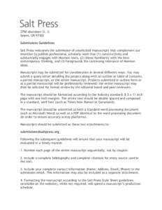 3790 Aberdeen St. S. Salem, OR[removed]Submissions Guidelines Salt Press welcomes the submission of unsolicited manuscripts that complement our intention to publish professional, scholarly work that (1) constructively and 