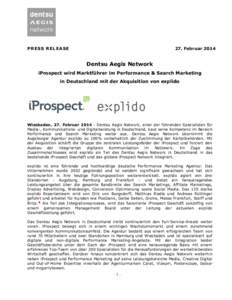 PRESS RELEASE  27. Februar 2014 Dentsu Aegis Network iProspect wird Marktführer im Performance & Search Marketing