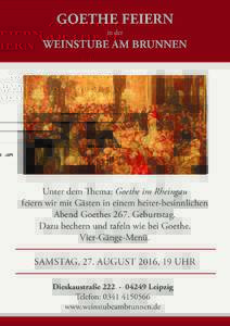 GOETHE FEIERN in der WEINSTUBE AM BRUNNEN  Unter dem Thema: Goethe im Rheingau