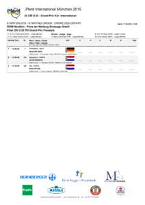 .Pferd International MünchenCDI U 25 - Grand Prix Kür -international- STARTERLISTE / STARTING ORDER / ORDRE DES DÉPART WDM NextGen - Preis der Marburg Dressage GmbH Final CDI U 25 FEI Grand Prix Freestyle