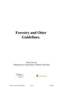 Forestry and Otter Guidelines. Forest Service Department of Agriculture, Fisheries and Food