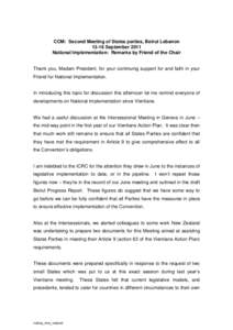 CCM: Second Meeting of States parties, Beirut Lebanon[removed]September 2011 National Implementation: Remarks by Friend of the Chair Thank you, Madam President, for your continuing support for and faith in your Friend for 