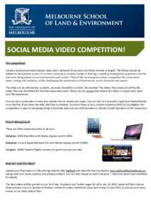 SOCIAL MEDIA VIDEO COMPETITION! The competition: Create a land/environment related video that’s between 30 seconds and three minutes in length. The theme should be related to the greatest issues of our time: adapting t