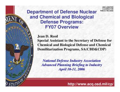 Nuclear proliferation / Military / Weapon of mass destruction / Word of the year / Defense Threat Reduction Agency / 20th Support Command / Biodefense / United States Strategic Command / Chemical /  biological /  radiological /  and nuclear / Biological warfare / Bioethics / United States Department of Defense