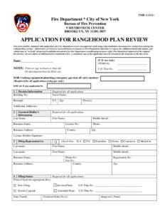 This form can be filled out online. Once completed, print the document and sign where appropriate. These instructions will not appear on the print out.  TMR[removed]Fire Department * City of New York Bureau of Fire Prev