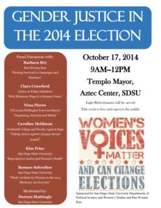 Gender Justice in the 2014 Election Panel Discussion with: Barbara Bry Run Women Run “Getting Involved in Campaigns and