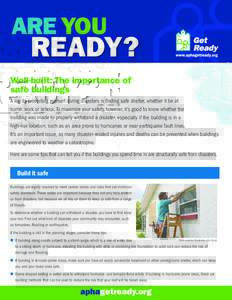 ARE YOU  READY? Well-built: The importance of safe buildings