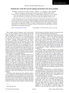 RAPID COMMUNICATIONS  PHYSICAL REVIEW E 83, [removed]R[removed]Small but slow world: How network topology and burstiness slow down spreading M. Karsai,1,* M. Kivel¨a,1 R. K. Pan,1 K. Kaski,1 J. Kert´esz,1,2 A.-L. Barab´