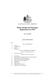 AUSTRALIAN CAPITAL TERRITORY  Births, Deaths and Marriages Registration Act 1997 No. 112 of 1997