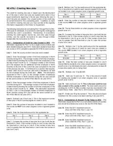 NC-478J - Creating New Jobs The credit for creating new jobs is based upon the development tier of the area in which new jobs are located and is taken in four equal installments beginning in the tax year following the ye