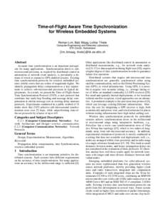 Time-of-Flight Aware Time Synchronization for Wireless Embedded Systems Roman Lim, Balz Maag, Lothar Thiele Computer Engineering and Networks Laboratory ETH Zurich, Switzerland