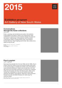 2015 Exhibition program Art Gallery of New South Wales Conversations through the Asian collections UNTIL 2016