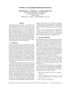 WordNet as a Geographical Information Resource Davide Buscaldi and Paolo Rosso and Emilio Sanchis Arnal Dpto. Sistemas Informáticos y Computación, Universidad Politécnica de Valencia, Valencia, Spain