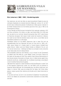 COLOMIERSTR. 3 | 14109 BERLIN | WWW.LIEBERMANN-VILLA.DE TEL. +90-0 | FAX: + -19 Max Liebermann (1847 – Künstlerbiographie Max Liebermann, der durch sein Werk und seine kunstpol