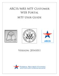ARCIS/MRS MTF Customer WEB Portal MTF User Guide Version: [removed]