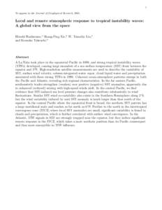 1 To appear in the Journal of Geophysical Research, 2001. Local and remote atmospheric response to tropical instability waves: A global view from the space Hiroshi Hashizume,1 Shang-Ping Xie, 2 W. Timothy Liu,3