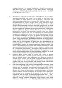 A. Piquer Otero and P. A. Torijano Morales (eds.), Textual Criticism and the Dead Sea Scrolls. Studies in Honour of Julio Trebolle Barrera. Florilegium Complutense (JSJ.S 157), Leiden-Boston: Brill, 2012. Pp. xxviii + 42
