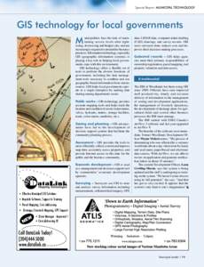 Special Report: MUNICIPAL TECHNOLOGY  GIS technology for local governments M  unicipalities face the task of maintaining service levels after rightsizing, downsizing and budget cuts; and are