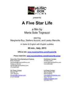 presents  A Five Star Life a film by Maria Sole Tognazzi starring