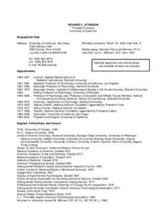 Guggenheim Fellows / Mathematical psychology / Psychonomic Society / William Kaye Estes / Atkinson–Shiffrin memory model / Memory / Year of birth missing / Richard C. Atkinson / Learning sciences / Psychology / Cognitive science / Knowledge