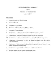 LONG ISLAND POWER AUTHORITY AGENDA MEETING OF THE TRUSTEES JUNE 26, 2014  OPEN SESSION