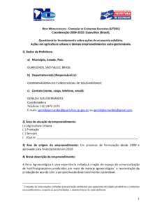 REDE MERCOCIDADES - COMISSÃO DE ECONOMIA SOLIDÁRIA (UTDEL) Coordenação[removed]: Guarulhos (Brasil). Questionário: levantamento sobre ações de economia solidária. Ações em agricultura urbana e demais empreendi