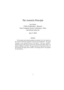 The Autotelic Principle Luc Steels VUB AI laboratory - Brussels Sony Computer Science Laboratory - Paris  July 5, 2004