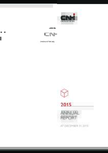 2015 ANNUAL REPORT AT DECEMBER 31, 2015	  CNH INDUSTRIAL MADE