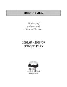 Ministry of Labour and Citizens’ Services[removed] – [removed]SERVICE PLAN