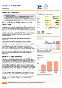 GIEWS Country Brief Paraguay Reference Date: 10-September-2013 Food Security Snapshot  Wheat production in 2013 to fall sharply due to severe frosts  Bread and wheat flour prices considerably increase