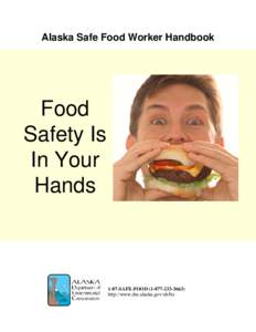 Alaska Safe Food Worker Handbook  Food Safety Is In Your Hands