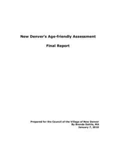 New Denver’s Age-friendly Assessment Final Report Prepared for the Council of the Village of New Denver By Brenda Dahlie, MA January 7, 2010