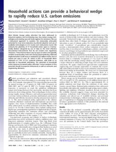 Household actions can provide a behavioral wedge to rapidly reduce U.S. carbon emissions Thomas Dietza, Gerald T. Gardnerb, Jonathan Gilliganc, Paul C. Sternd,1, and Michael P. Vandenberghe aDepartment  of Sociology and 