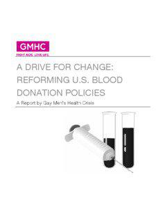 A DRIVE FOR CHANGE: REFORMING U.S. BLOOD DONATION POLICIES