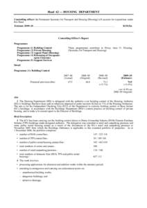 Head 62 — HOUSING DEPARTMENT Controlling officer: the Permanent Secretary for Transport and Housing (Housing) will account for expenditure under this Head. Estimate 2009–10 ...........................................