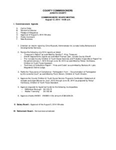 COUNTY COMMISSIONERS JUNIATA COUNTY COMMISSIONERS’ BOARD MEETING August 12, [removed]:00 a.m. I. Commissioners’ Agenda A.