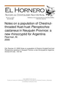 Notes on a population of Chestnutthroated Huet-huet Pteroptochos castaneus in Neuquén Province: a new rhinocryptid for Argentina