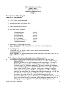 Milton Town Council Meeting Milton Library 121 Union Street Thursday, January 24, 2013 6:30 p.m. Transcriptionist: Helene Rodgville