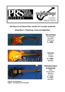 Alle Gitarren auf diesem Flyer sind bei uns im Laden testbereit! Miete/Kauf – Teilzahlung - Eintauschmöglichkeit PRS Al di Meola Prism Occasion Inkl. Koffer[removed]Pickups