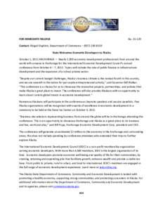 FOR IMMEDIATE RELEASE  NoContact: Abigail Enghirst, Department of Commerce – (State Welcomes Economic Developers to Alaska